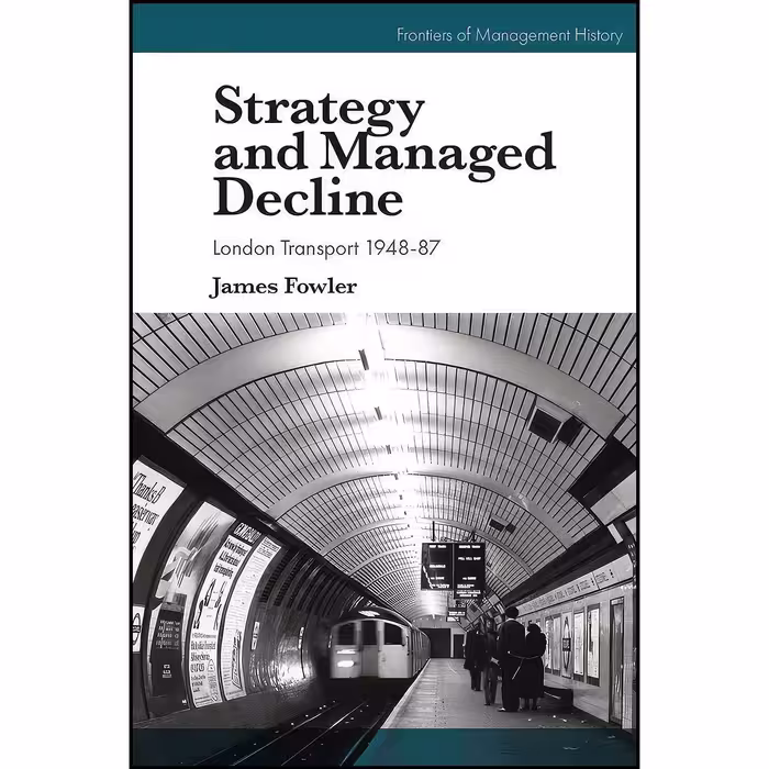 کتاب زبان اصلی Strategy and Managed Decline اثر James Fowler