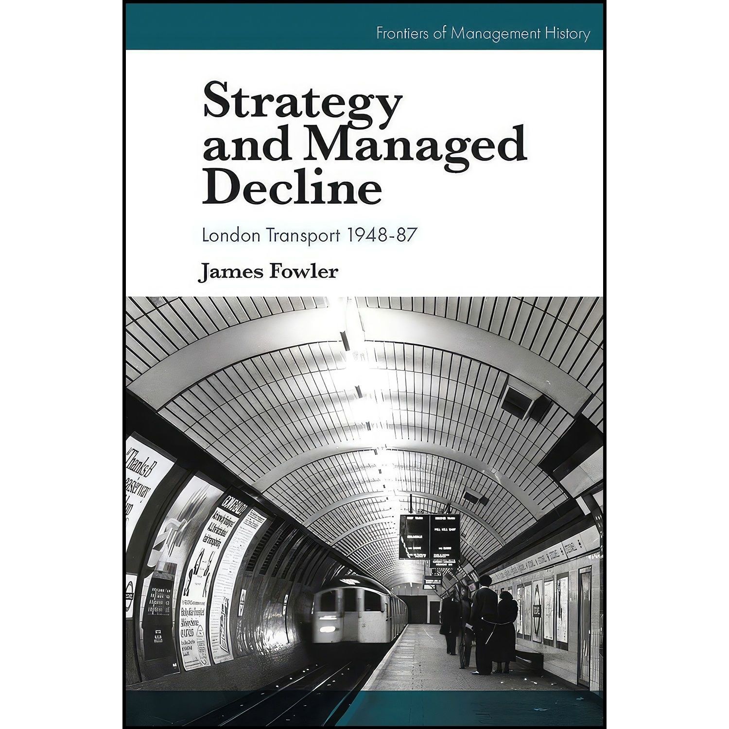 کتاب زبان اصلی Strategy and Managed Decline اثر James Fowler