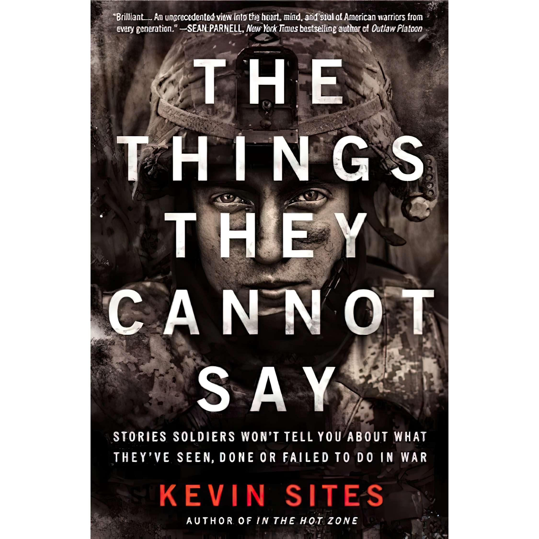 کتاب The Things They Cannot Say اثر Kevin Sites انتشارات تازه ها
