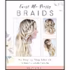 کتاب Twist Me Pretty Braids اثر Abby Smith انتشارات Ulysses Press