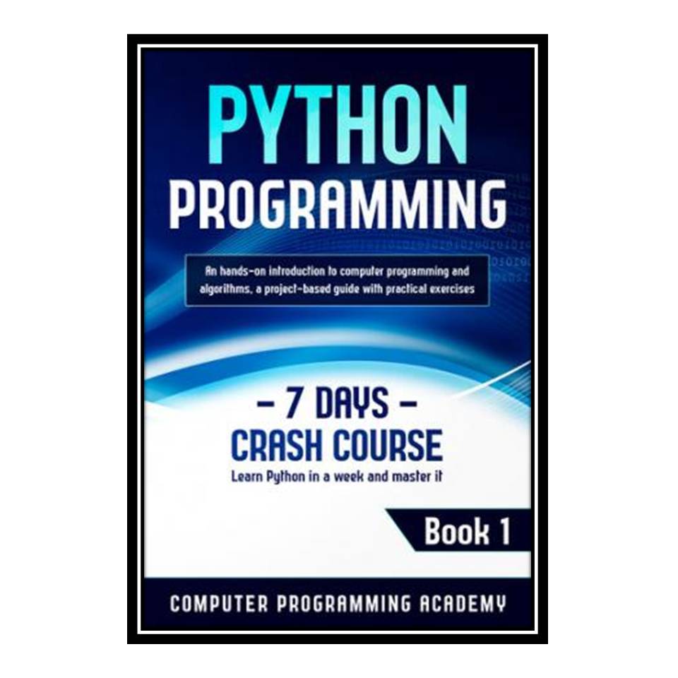 کتاب Python Programming اثر Computer Programming Academy انتشارات مؤلفین طلایی