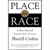 کتاب Place, Not Race اثر Sheryll Cashin انتشارات Beacon Press