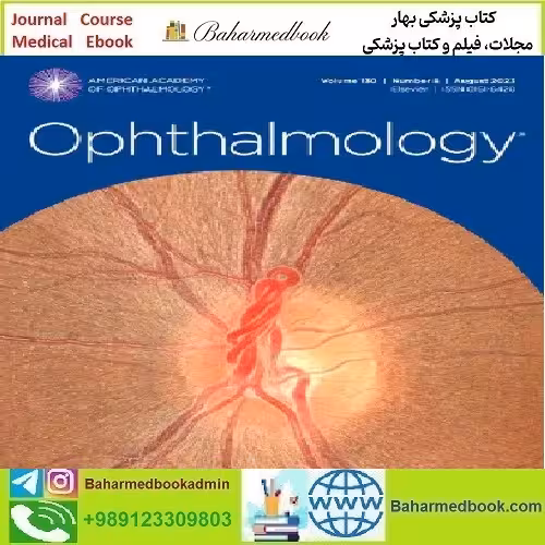 Ophthalmology Volume 130 Issue 1 to 8 2023 TRUE PDF price 8€ - کتاب پزشکی بهار