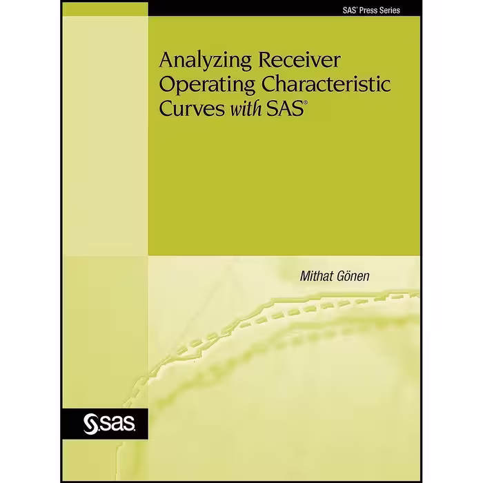 کتاب زبان اصلی Analyzing Receiver Operating Characteristic Curves with SAS 