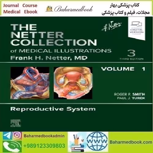 The Netter Collection of Medical Illustrations Reproductive System