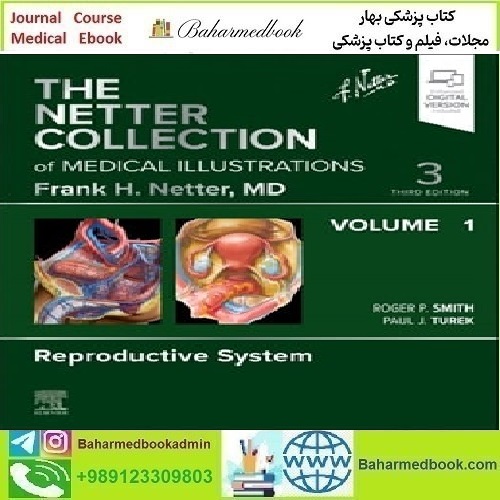 The Netter Collection of Medical Illustrations Reproductive System
