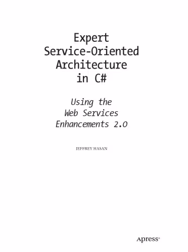 خرید و دانلود نسخه کامل کتاب Expert Service-Oriented Architecture in C#: Using the Web Services Enhancements 2.0