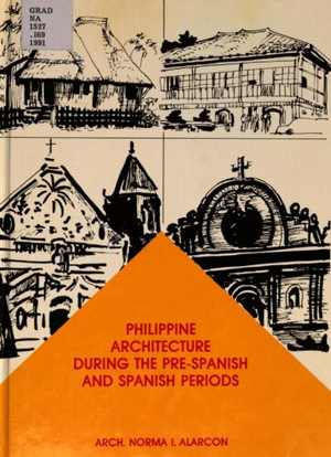 [PDF] دانلود کتاب Philippine Architecture During The Pre-Spanish And Spanish Periods, 1991