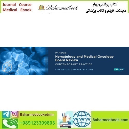 9th Annual Hematology and Medical Oncology Board Re