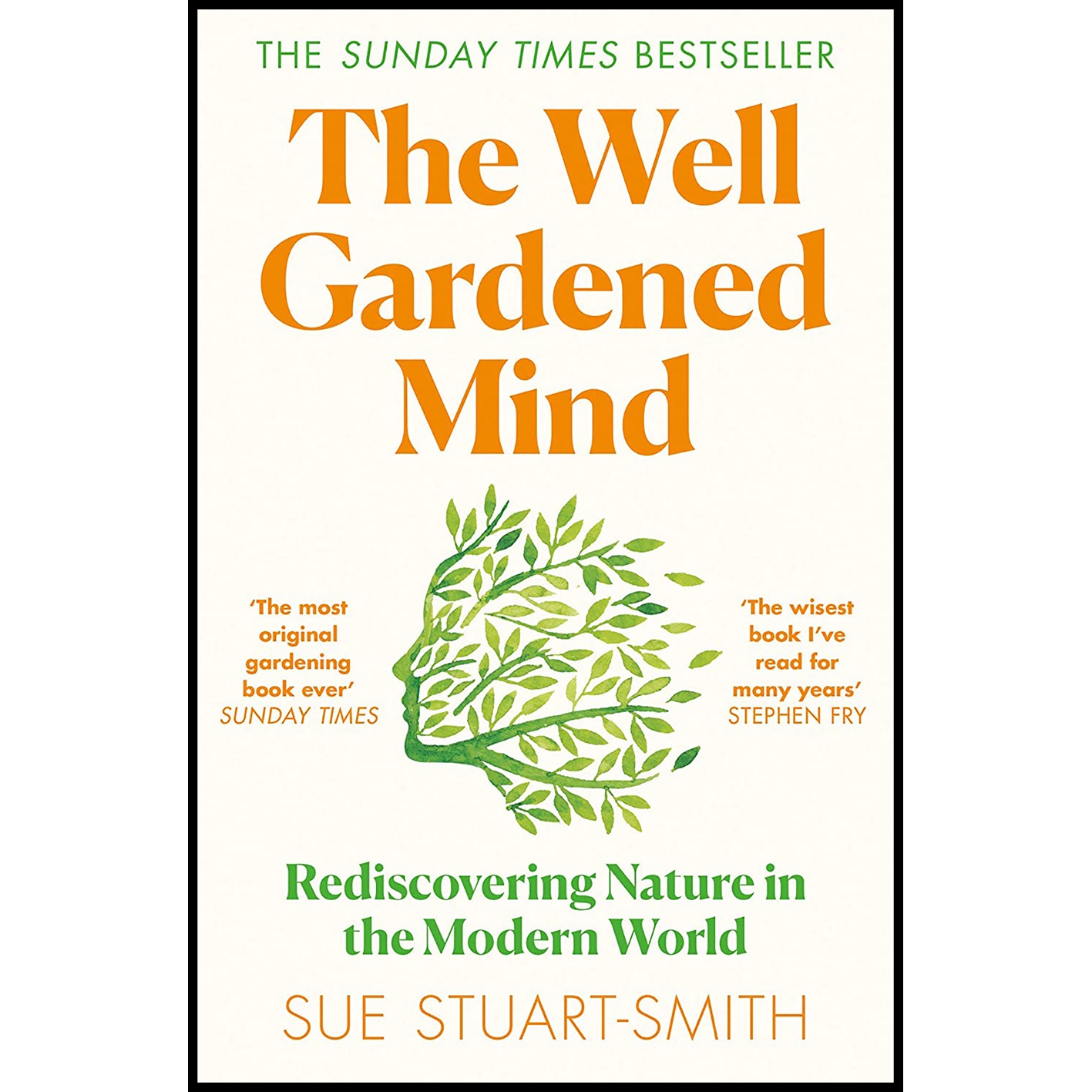 کتاب The Well Gardened Mind اثر Sue Stuart-Smith انتشارات William Collins