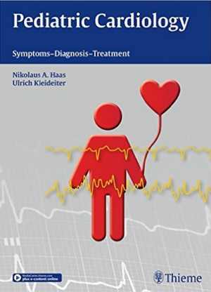 [PDF] دانلود کتاب Pediatric Cardiology - Symptoms - Diagnosis - Treatment, 2015
