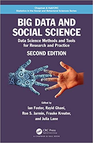 خرید و دانلود نسخه کامل کتاب Big Data and Social Science: Data Science Methods and Tools for Research and Practice (2nd Edition) - Pdf