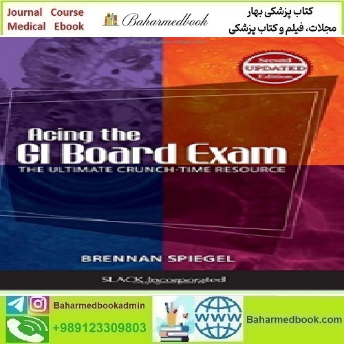 Acing the GI Board Exam The Ultimate Crunch Time Resource 2