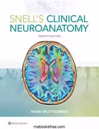 [PDF] دانلود کتاب Snell’S Clinical Neuroanatomy, 8th ed, 2018