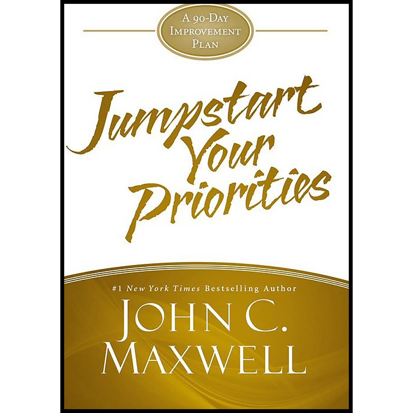 کتاب JumpStart Your Priorities اثر John C. Maxwell انتشارات Center Street