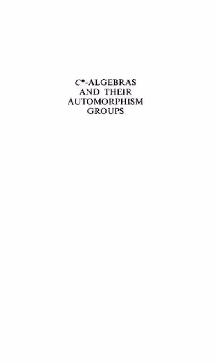 خرید و دانلود نسخه کامل کتاب C*-algebras and their automorphism groups