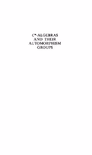خرید و دانلود نسخه کامل کتاب C*-algebras and their automorphism groups