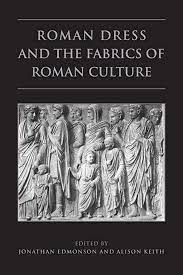 خرید و دانلود نسخه کامل کتاب Roman Dress and the Fabrics of Roman Culture - PDF