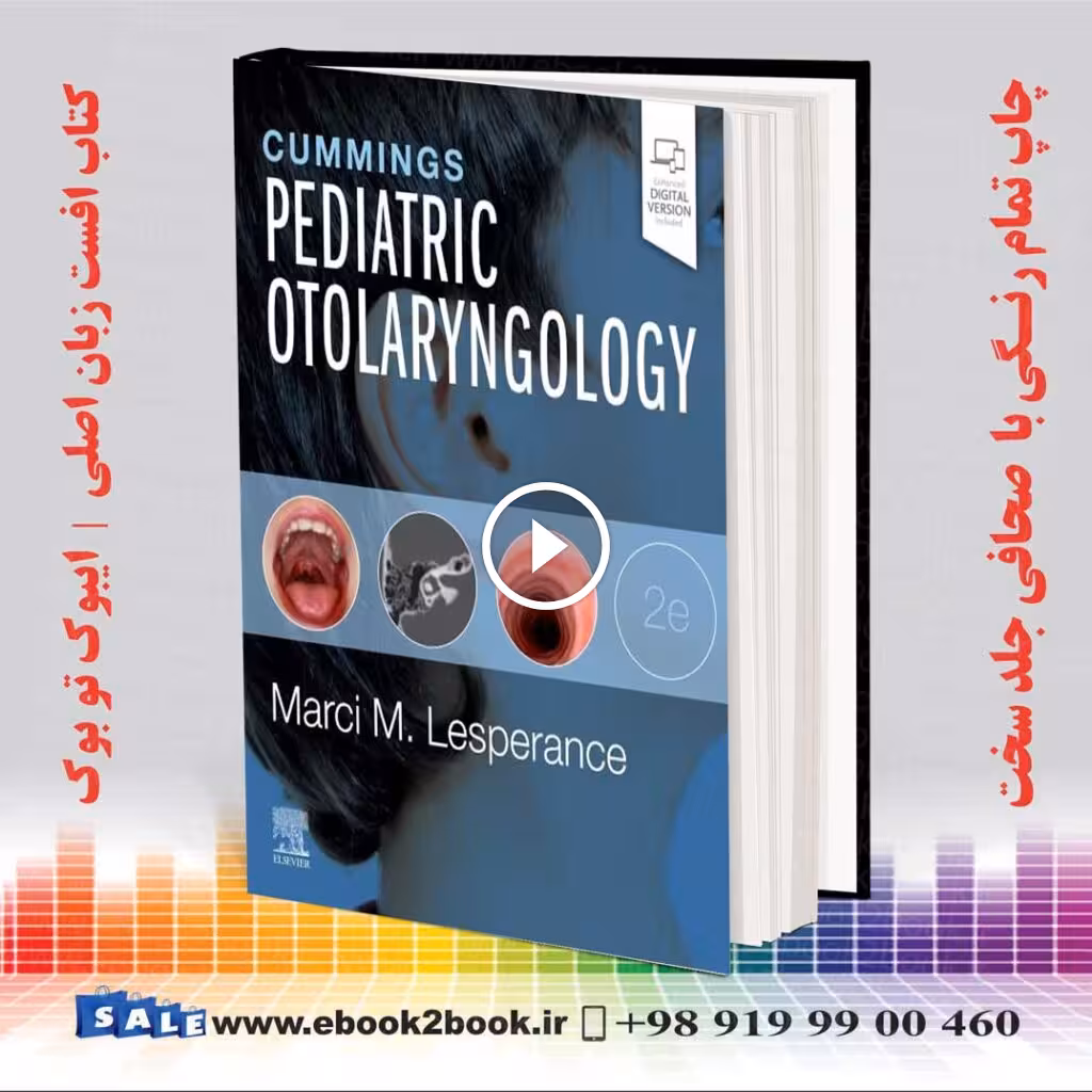 Cummings Pediatric Otolaryngology 2nd Edition