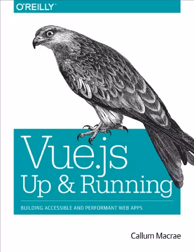 خرید و دانلود نسخه کامل کتاب Vue.js Up and Running: Building Accessible and Performant Web Apps