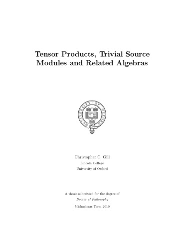 خرید و دانلود نسخه کامل کتاب Tensor Products, Trivial Source Modules and Related Algebras [PhD thesis]