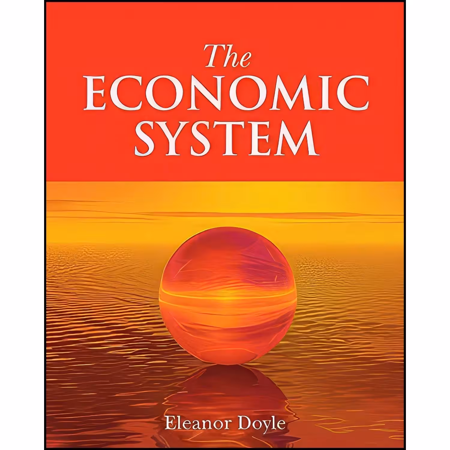 کتاب زبان اصلی The Economic System اثر Eleanor Doyle