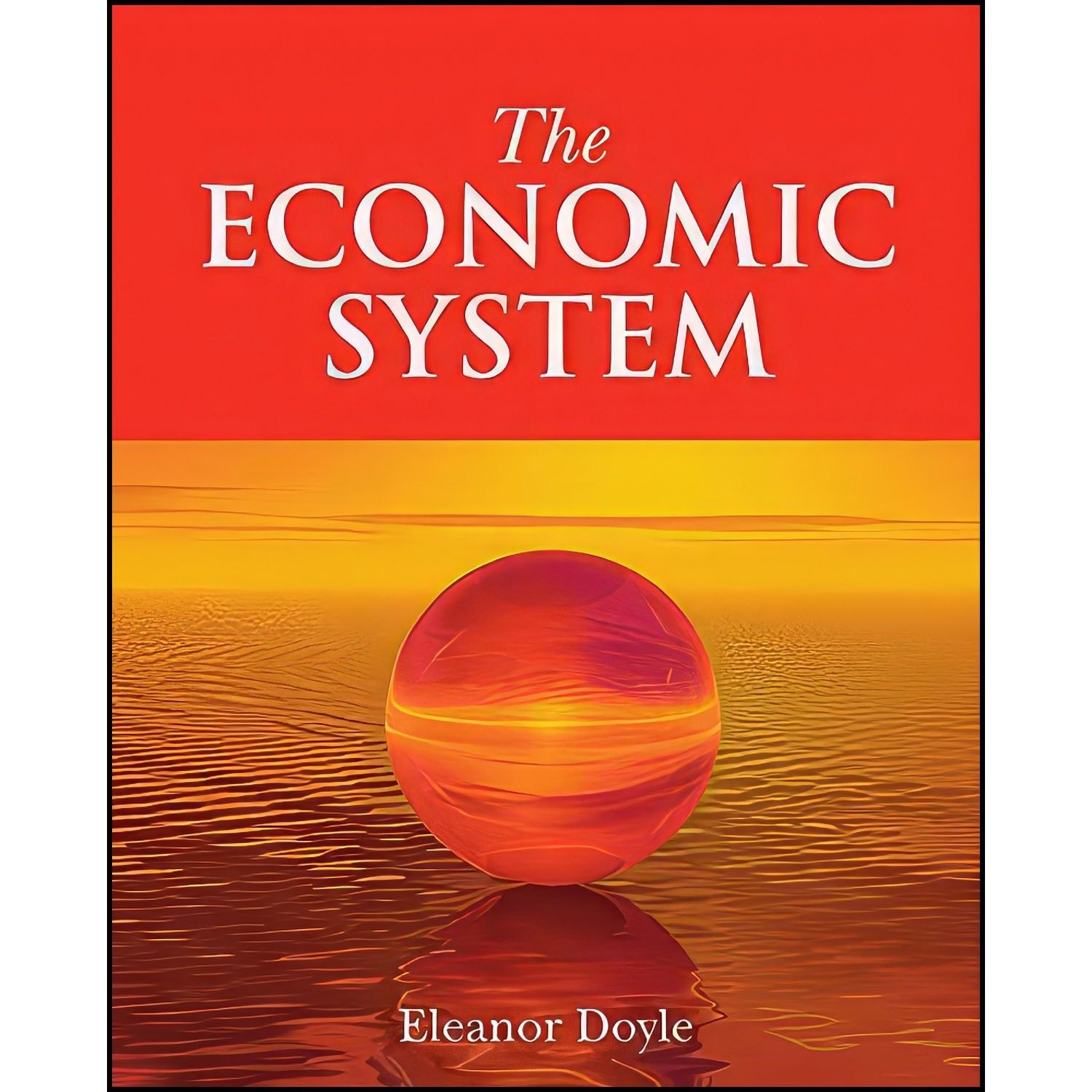 کتاب زبان اصلی The Economic System اثر Eleanor Doyle