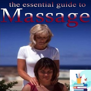 The Essential guide to Massage Course-Video at 8€ - کتاب پزشکی بهار