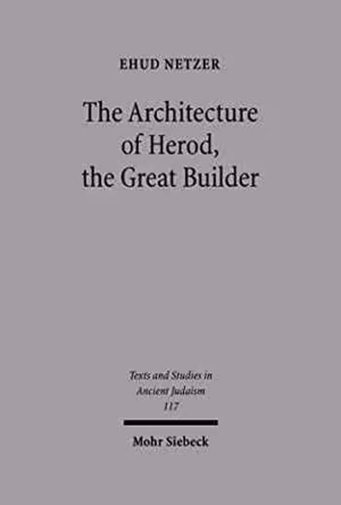 [PDF] دانلود کتاب The Architecture Of Herod, The Great Builder, 2006