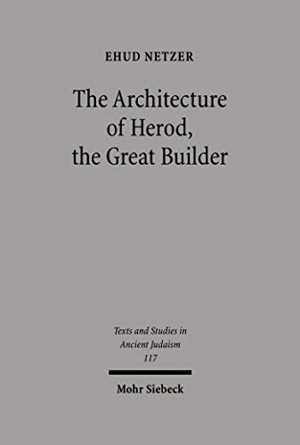 [PDF] دانلود کتاب The Architecture Of Herod, The Great Builder, 2006