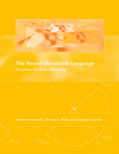 خرید و دانلود نسخه کامل کتاب The Neural Simulation Language: A System for Brain Modeling