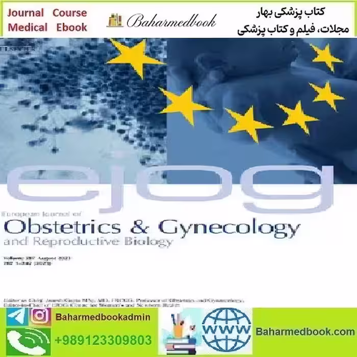 European Journal of Obstetrics &amp; Gynecology and Reproductive