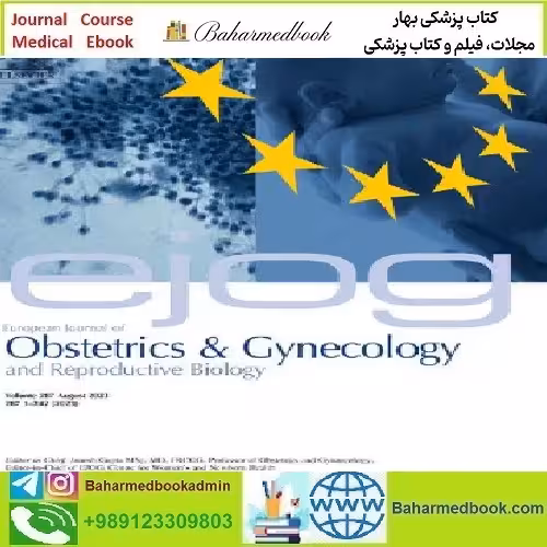 European Journal of Obstetrics &amp; Gynecology and Reproductive