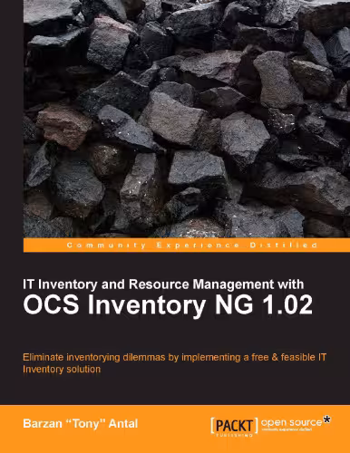 خرید و دانلود نسخه کامل کتاب IT Inventory and Resource Management with OCS Inventory NG 1.02