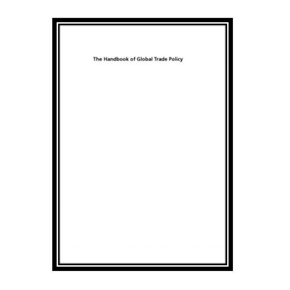 کتاب The Handbook Of Global Trade Policy اثر Andreas Klasen انتشارات مؤلفین طلایی