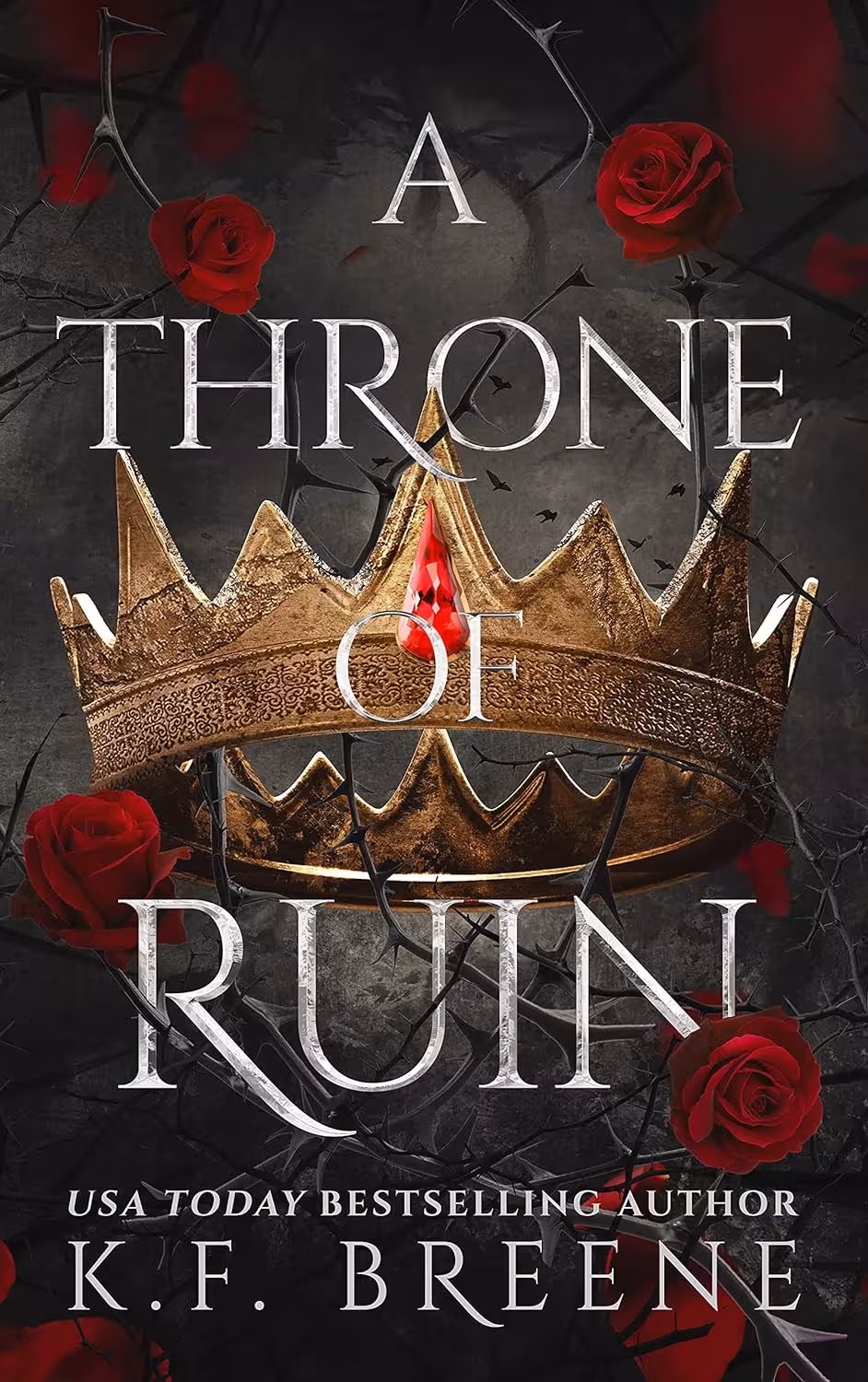 A Throne of Ruin (Deliciously Dark Fairytales – B&tB Book 2)