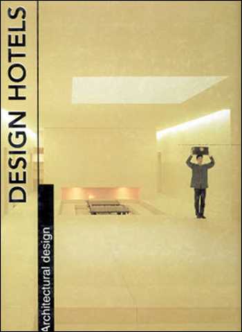  دانلود کتاب Design Hotels: Architectural Design - دانلود کتاب های دانشگاهی