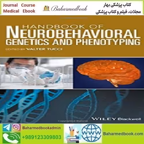 Handbook of Neurobehavioral Genetics and Phenotyping 2017
