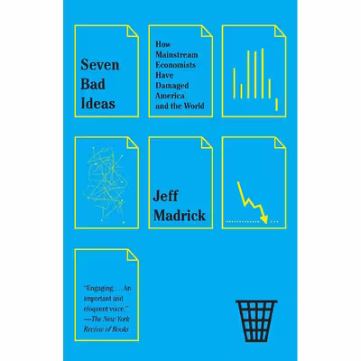 کتاب Seven Bad Ideas اثر Jeffrey G. Madrick انتشارات Vintage