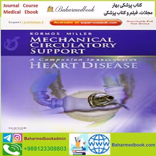 Mechanical Circulatory Support A Companion to Braunwald's Hear