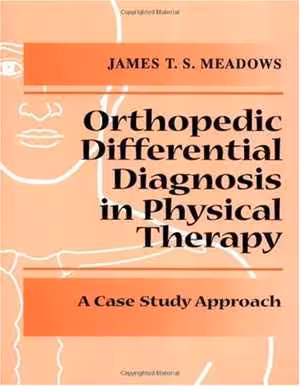 [PDF] دانلود کتاب Differential Diagnosis For The Orthopedic Physical Therapist, 1999