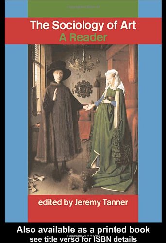 خرید و دانلود نسخه کامل کتاب Sociology of Art: A Reader - PDF