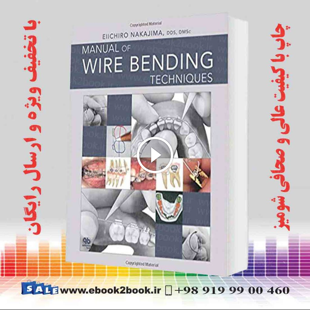 Manual of Wire Bending Techniques