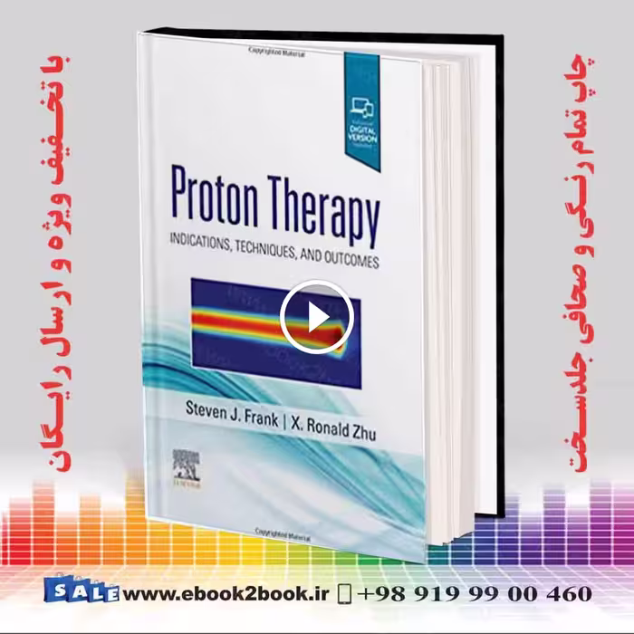 Proton Therapy: Indications, Techniques and Outcomes
