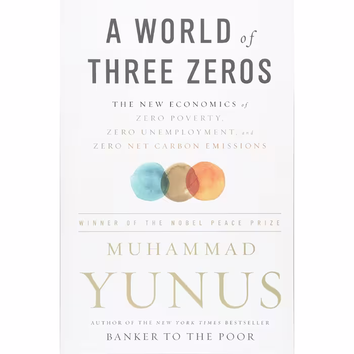 کتاب A World of Three Zeros اثر Muhammad Yunus انتشارات PublicAffairs