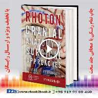 Rhoton’s Cranial Anatomy and Surgical Approaches Illustrated Edition