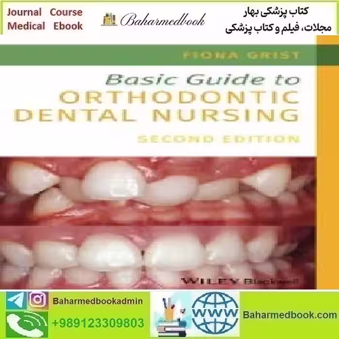 Basic Guide to Orthodontic Dental Nursing 2020 TRUE PDF