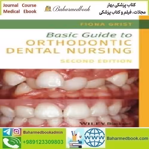 Basic Guide to Orthodontic Dental Nursing 2020 TRUE PDF