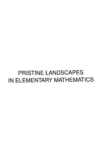 خرید و دانلود نسخه کامل کتاب Pristine landscapes in elementary mathematics