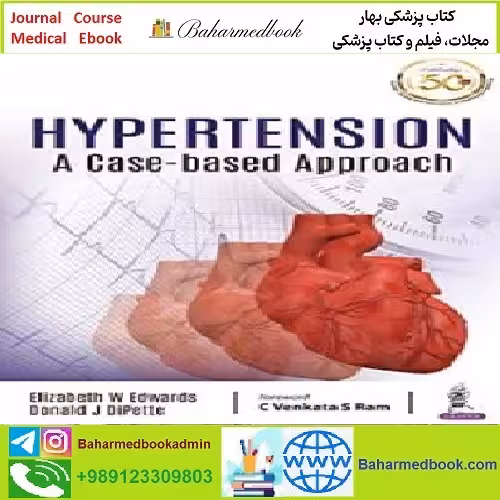 Hypertension A Case Based Approach TRUE PDF price 1€ - کتاب پزشکی بهار